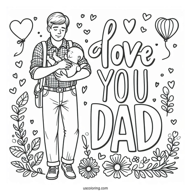 Father's Day Coloring Page Of I Love You Dad Words Over Father Carrying His Baby