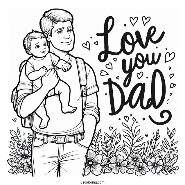 Father's Day Coloring Page Of I Love You Dad Words Over Father Carrying His Baby