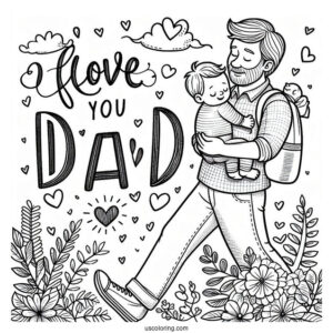 Father's Day Coloring Page Of I Love You Dad Words Over Father Carrying His Baby
