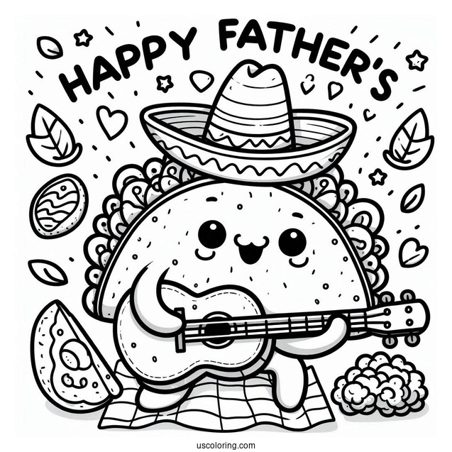 Father's Day Coloring Page Of Cartoon Taco Playing The Guitar With Punny Greeting