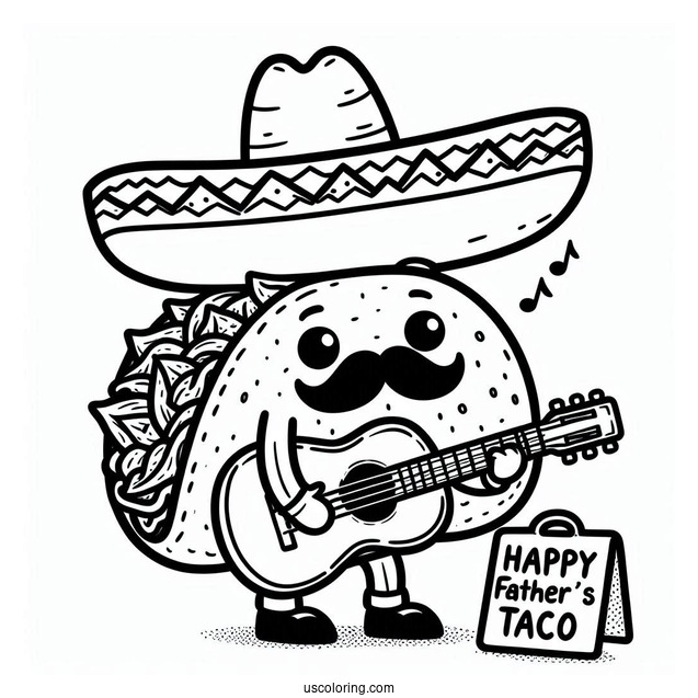 Father's Day Coloring Page Of Cartoon Taco Playing The Guitar With Punny Greeting