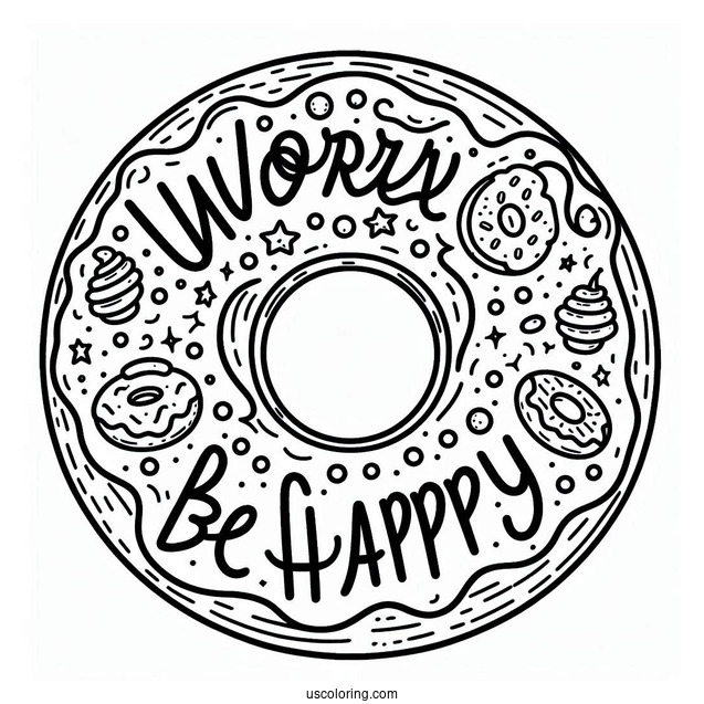 Donut Coloring Page Worry Be Happy Words Around A Tasty Donut