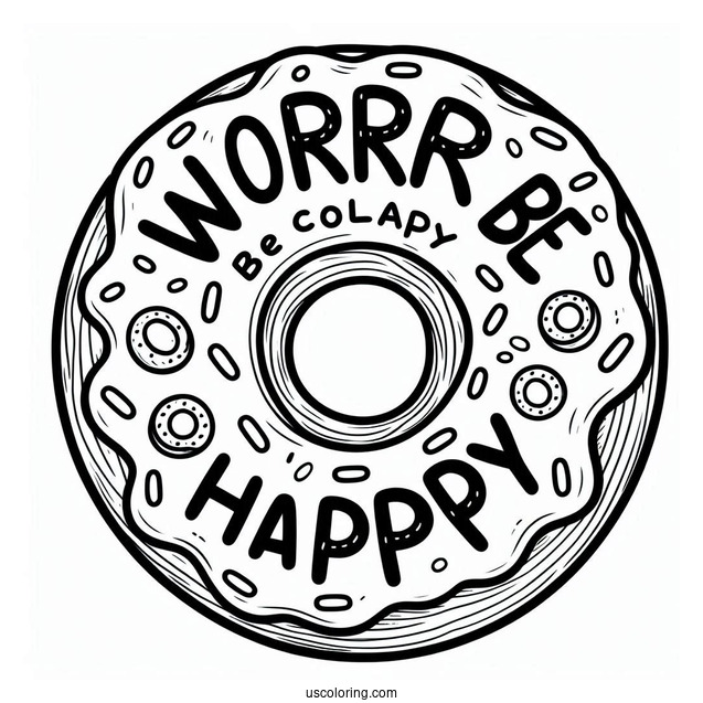 Donut Coloring Page Worry Be Happy Words Around A Tasty Donut