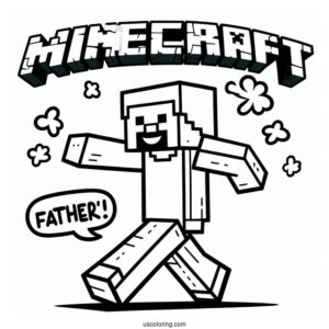 Minecraft Steve Running With Happy Father's Day Coloring Page Of Sign
