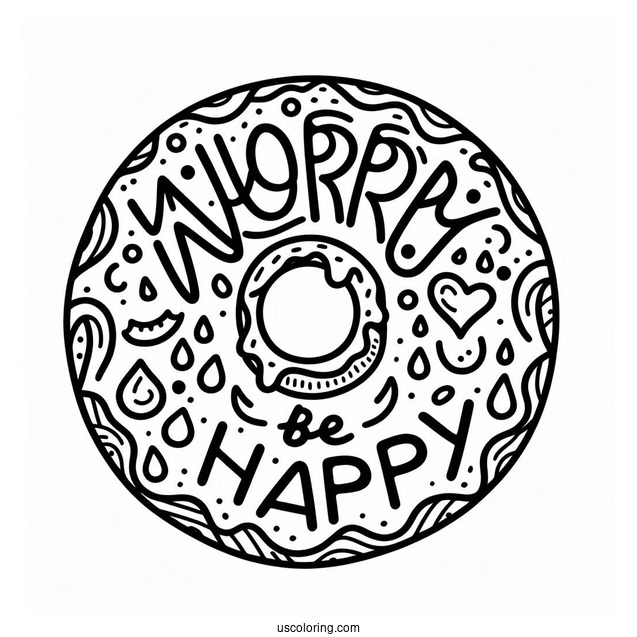 Donut Coloring Page Worry Be Happy Words Around A Tasty Donut