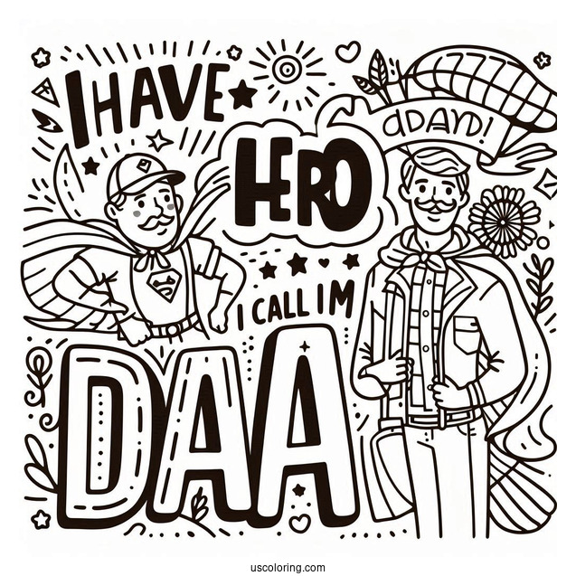 Father's Day Coloring Page Of I Have A Hero I Call Him Dad Words