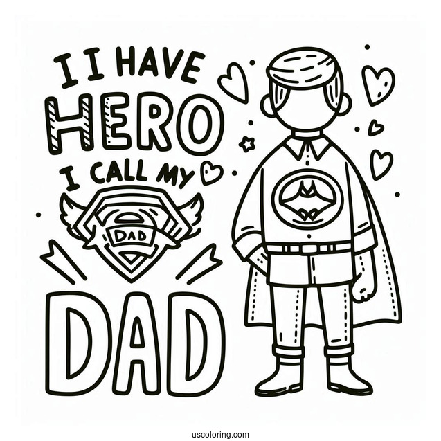 Father's Day Coloring Page Of I Have A Hero I Call Him Dad Words